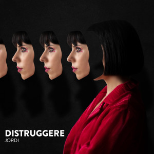 Listen to Distruggere song with lyrics from Jordi