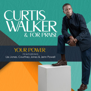 Listen to Your Power song with lyrics from Curtis Walker