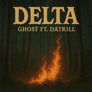 GHOST_634的專輯Delta (Da Trill Remix)