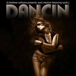 收聽DJ Shaheer Williams的Dancin (The Soul Creation Original Mix)歌詞歌曲