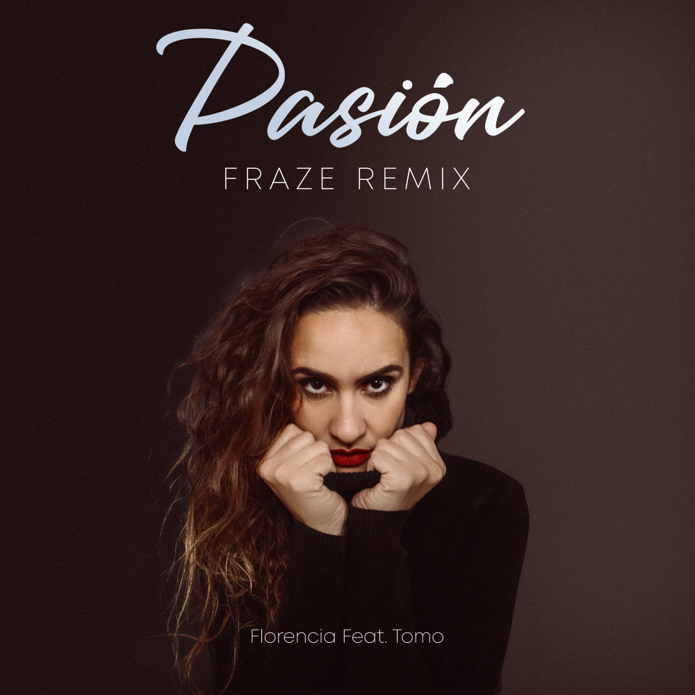 Pasión (Fraze Remix)