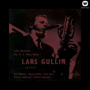 收聽Lars Gullin的Late Summer歌詞歌曲