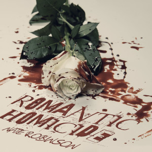 Nate Robinson的專輯Romantic Homicide