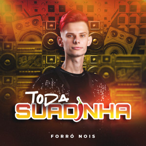 Album Toda Suadinha from Forró Nois