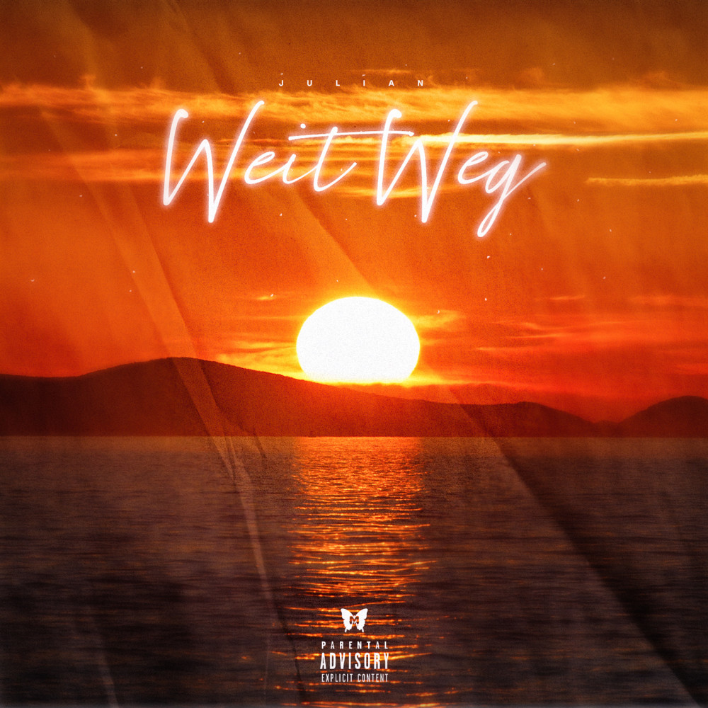 Weit Weg (Explicit)