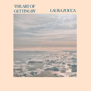 收聽Laura Zocca的The Art Of Getting By歌詞歌曲