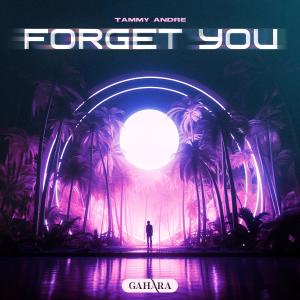 Forget You dari Tammy Andre
