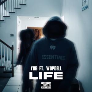 收聽YNB的Life (feat. Wop Dell) (Explicit)歌詞歌曲