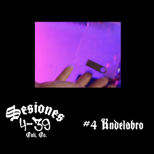 Album Sesiones 4-39  | #4 (Explicit) from Kndelabro