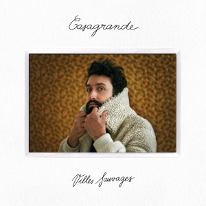 Dengarkan Le gant sur la peau lagu dari CASAGRANDE dengan lirik