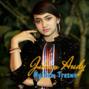 ดาวน์โหลดและฟังเพลง Nyidem Tresno พร้อมเนื้อเพลงจาก Jihan Audy