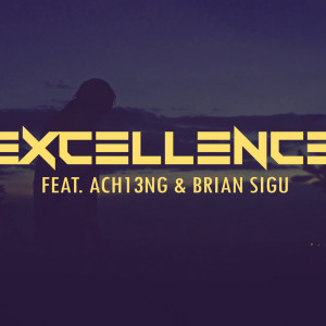 Listen to Excellence song with lyrics from Checkmate Mido