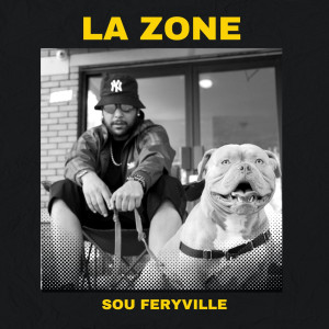 Listen to La Zone (Explicit) song with lyrics from Sou Feryville