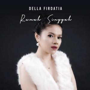 Della Firdatia的专辑Rumah Singgah (Remastered 2018)