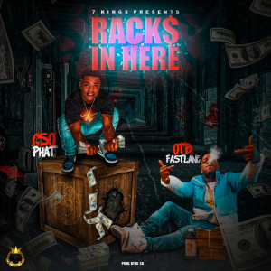 Listen to Racks In Here song with lyrics from GSO Phat