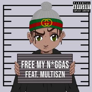 收聽Dono的Free My Niggas (feat. Multiszn) (Explicit)歌詞歌曲