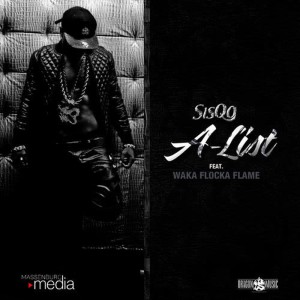 收聽Sisqo的A-List (feat. Waka Flocka Flame)歌詞歌曲