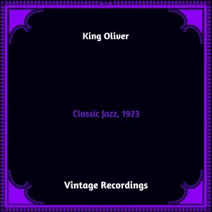 Album Classic Jazz, 1923 (Hq remastered 2023) from King Oliver
