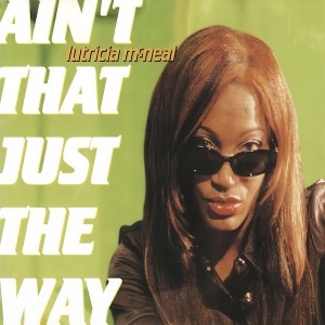 Album Ain't that Just the Way from Lutricia McNeal