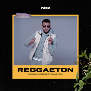 Listen to Reggaeton song with lyrics from Eri Qerimi