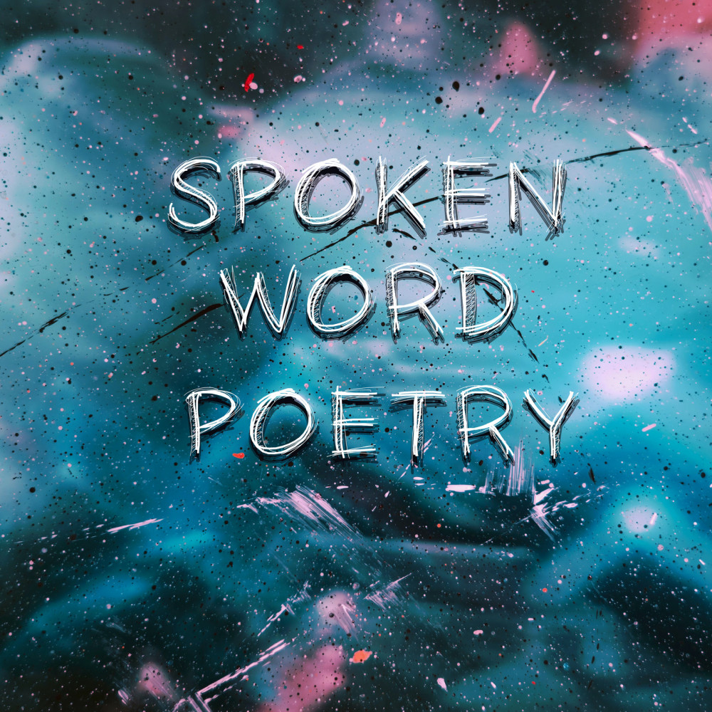 Spoken Word Poetry