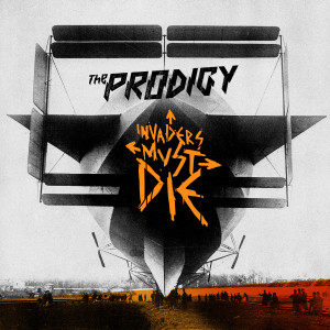 อัลบัม Invaders Must Die ศิลปิน The Prodigy