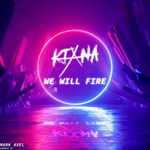 Ktana的專輯We will fire