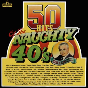 Album 50 Hits Of The Naughty 40's from Geraldo & His Orchestra