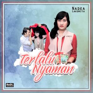 Album Terlalu Nyaman from Nadea Laksmita