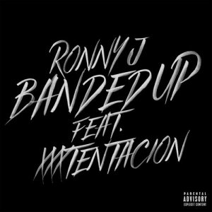 收聽Ronny J的Banded Up (feat. XXXTENTACION) (Explicit)歌詞歌曲