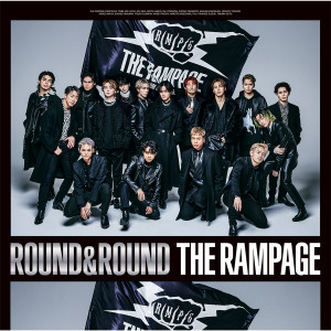Album ROUND & ROUND oleh THE RAMPAGE from EXILE TRIBE