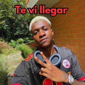 Julio Mena的專輯Te Vi Llegar (Explicit)