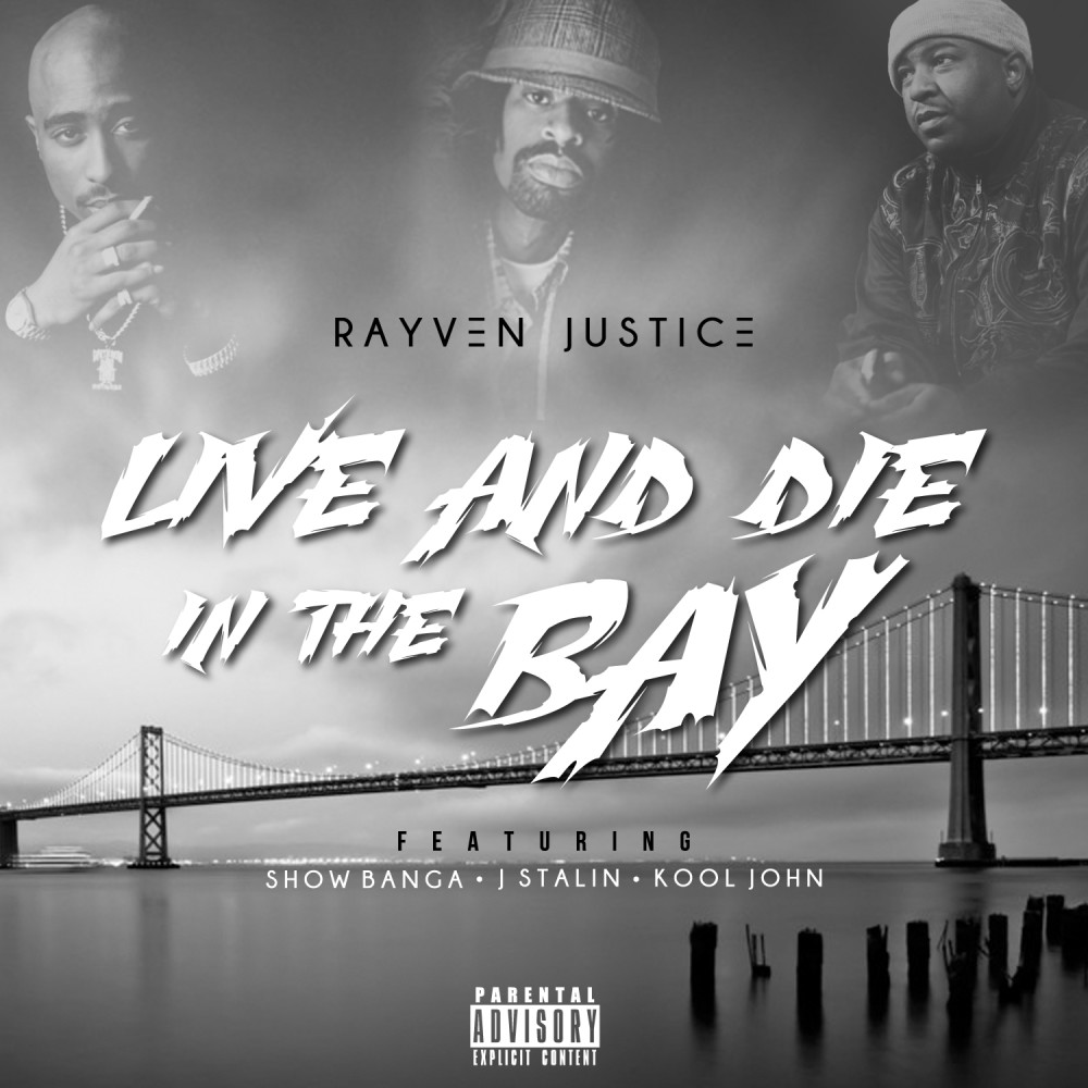 Live And Die In The Bay (Explicit)