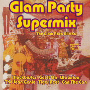 Various Artists的專輯Glam Party Supermix the Glam Rock Allstars