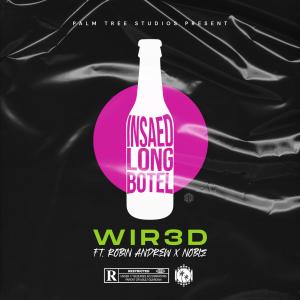อัลบัม Insaed Lo Bottle (feat. Robin Andrew & Noble) ศิลปิน WIR3D