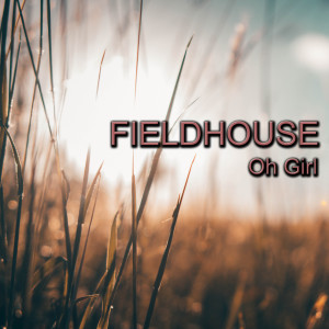 Allen Fieldhouse的專輯Oh Girl