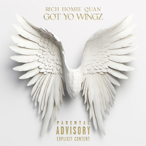 Rich Homie Quan的專輯Got Yo Wingz (Explicit)