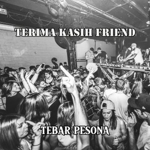 Dengarkan lagu Terima Kasih Friends nyanyian Tebar Pesona dengan lirik