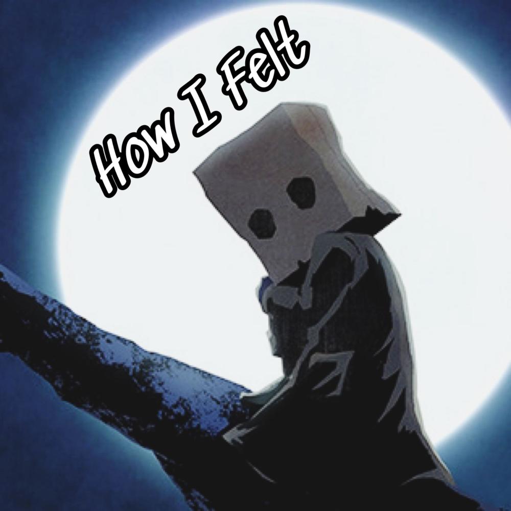 How I Felt (Explicit)
