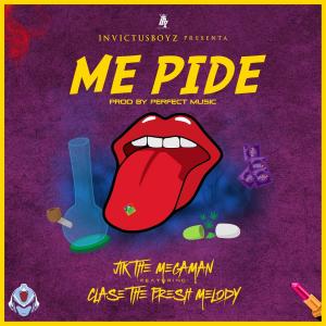ดาวน์โหลดและฟังเพลง Me Pide (feat. Clase The Fresh Melody, Invictus Boyz, Locko Jik & Perfect Music) พร้อมเนื้อเพลงจาก Jik The Megaman