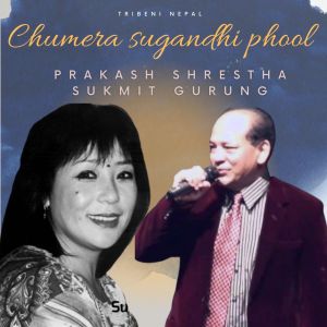 Prakash Shrestha的專輯Chumera sugandhi phool