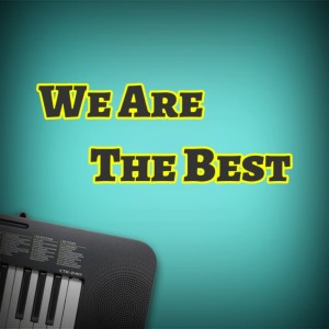 ดาวน์โหลดและฟังเพลง We Are the Best พร้อมเนื้อเพลงจาก Kobid