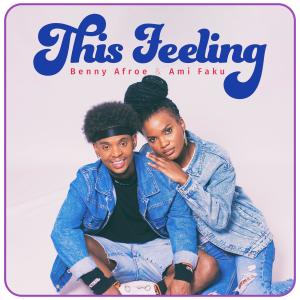 收聽Benny Afroe的This Feeling歌詞歌曲