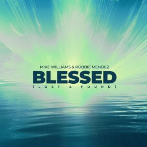 Mike Williams的專輯Blessed (Lost & Found)