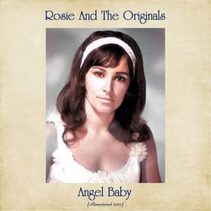 Angel Baby (Remastered 2021) dari Rosie and The Originals