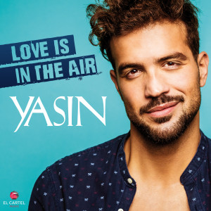 ดาวน์โหลดและฟังเพลง Love Is In the Air พร้อมเนื้อเพลงจาก Yasin