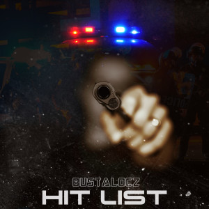 Listen to Hit List (Explicit) song with lyrics from Busta Locz