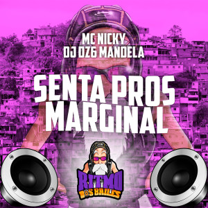ดาวน์โหลดและฟังเพลง Senta Pros Marginal (Explicit) พร้อมเนื้อเพลงจาก Mc Nicky
