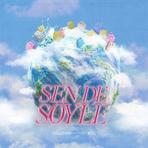 Album Sen de Söyle from Oğuzhan Koç