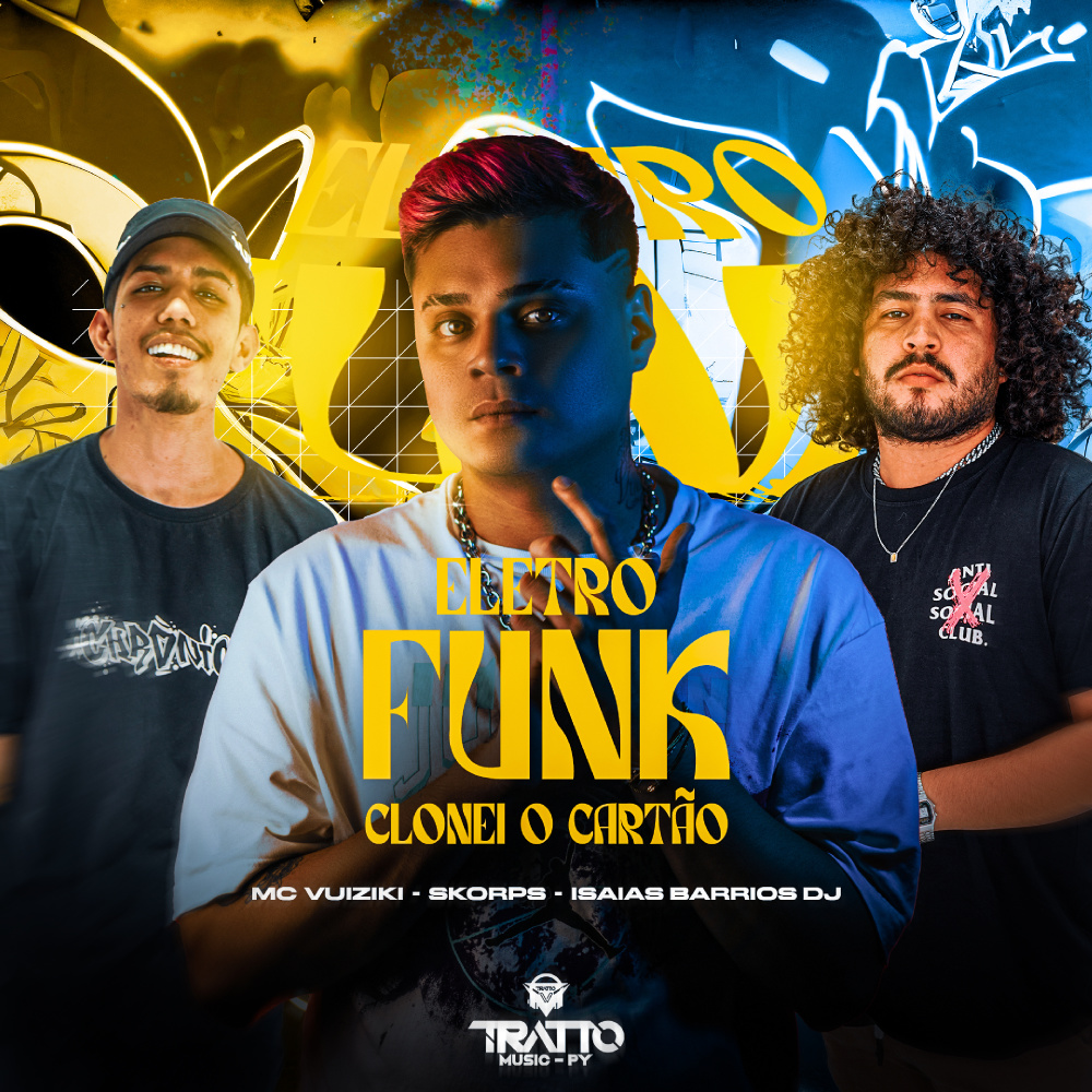 Eletro Funk Clonei o Cartão (feat. Skorps) (Explicit)